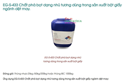 EG-S-433 Chất phá bọt dạng nhũ tương dùng trong sản xuất bột giấy ngành dệt may.